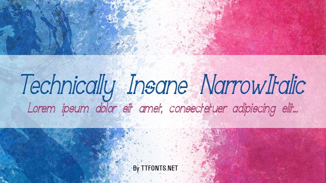 Technically Insane NarrowItalic example